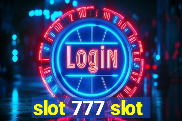 slot 777 slot