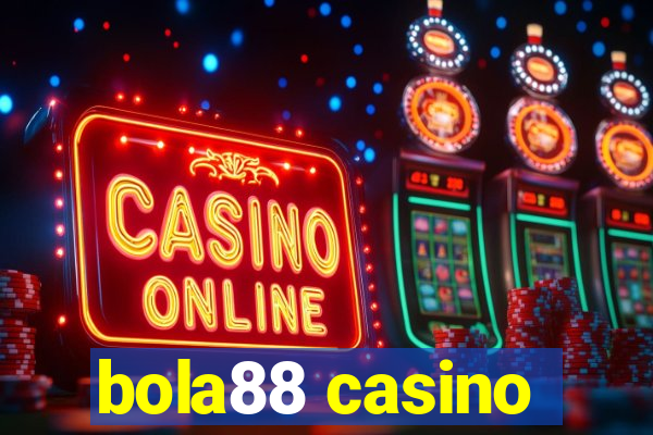 bola88 casino