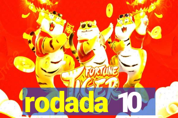 rodada 10