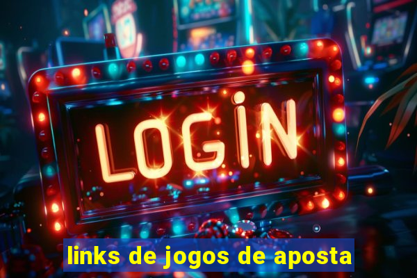 links de jogos de aposta