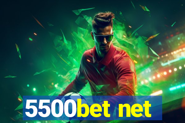 5500bet net