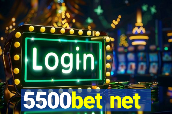 5500bet net