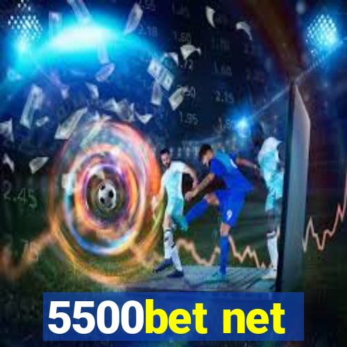 5500bet net