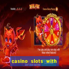 casino slots with real money