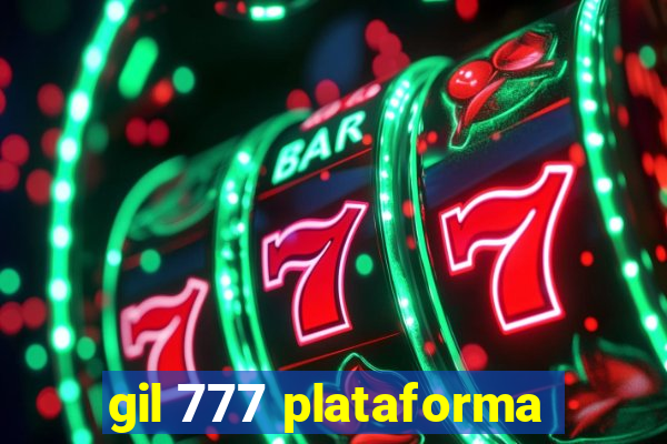 gil 777 plataforma