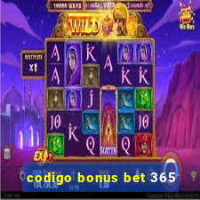 codigo bonus bet 365