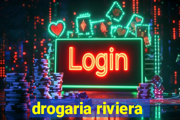 drogaria riviera