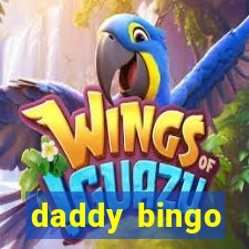 daddy bingo