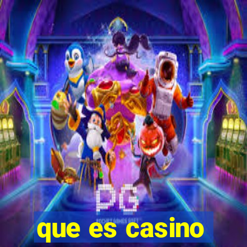 que es casino