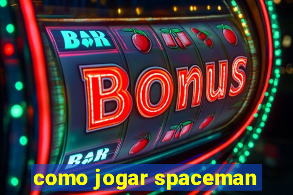 como jogar spaceman