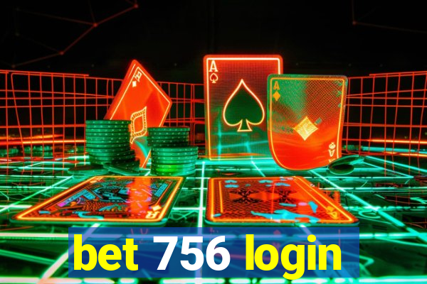 bet 756 login