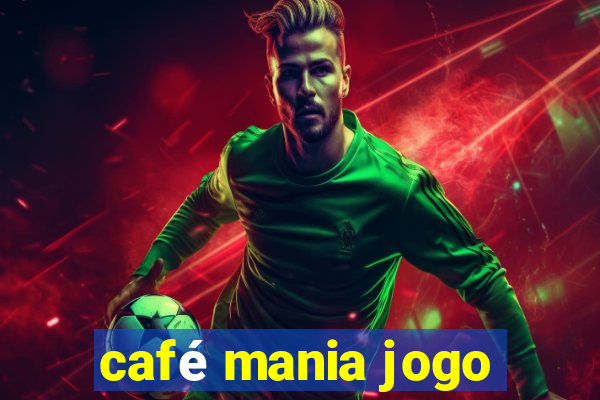 café mania jogo