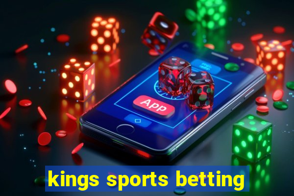 kings sports betting