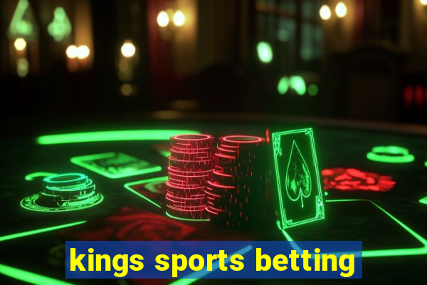 kings sports betting