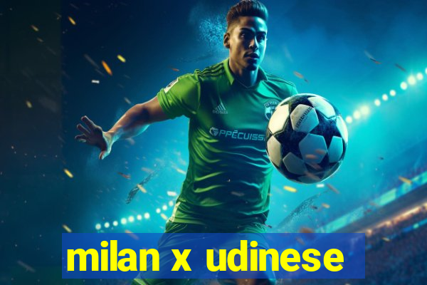 milan x udinese