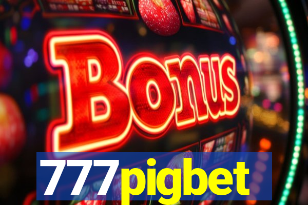 777pigbet