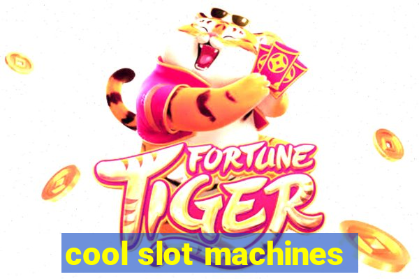 cool slot machines