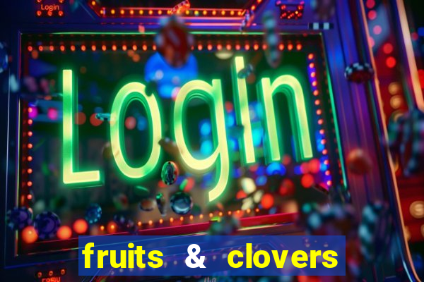 fruits & clovers 20 lines slot