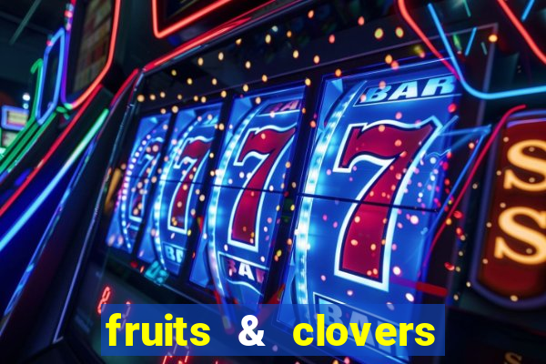 fruits & clovers 20 lines slot