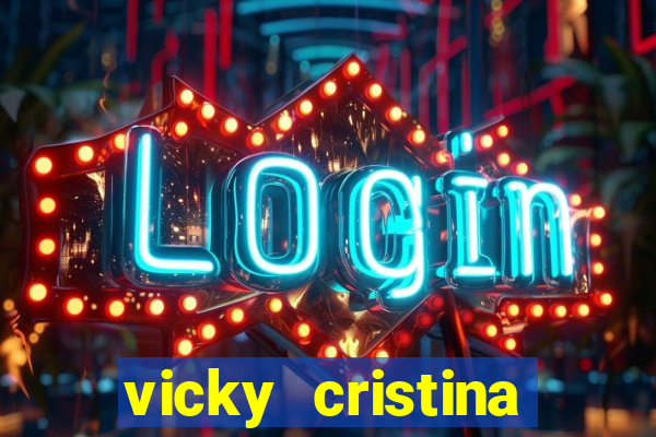 vicky cristina barcelona online legendado