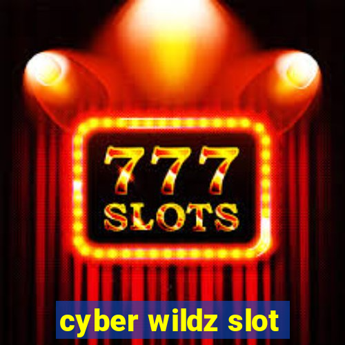 cyber wildz slot