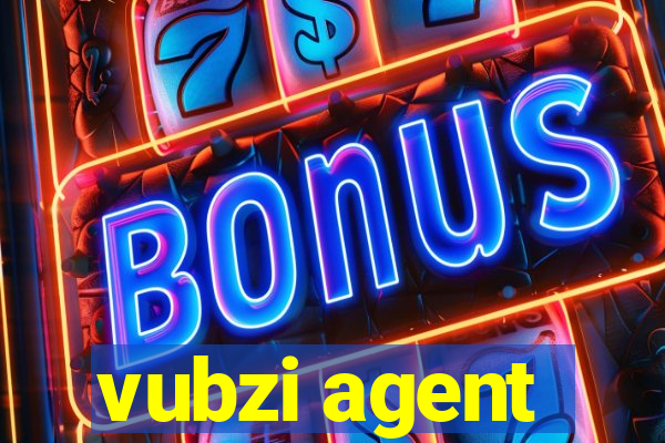 vubzi agent