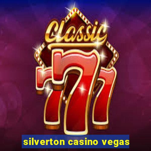 silverton casino vegas