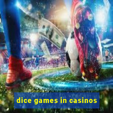 dice games in casinos