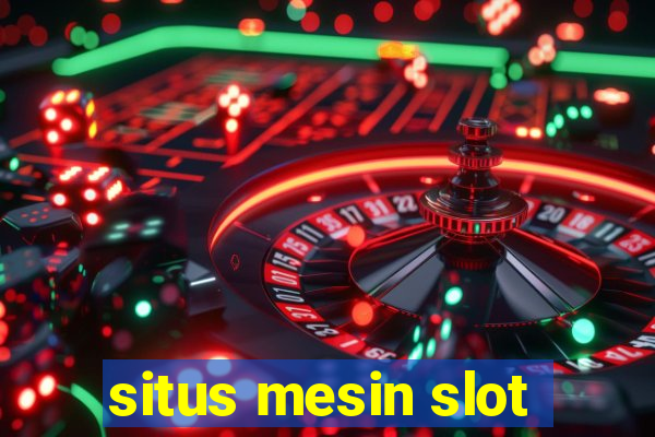 situs mesin slot