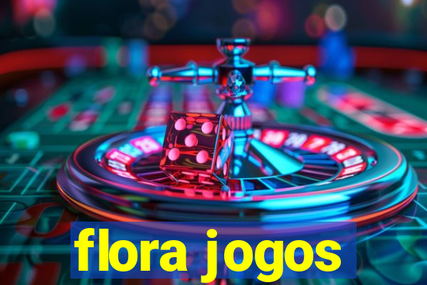 flora jogos