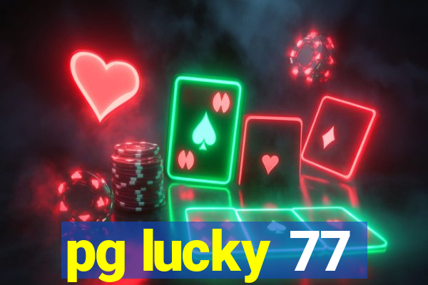 pg lucky 77