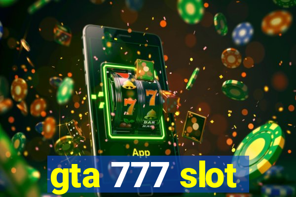 gta 777 slot