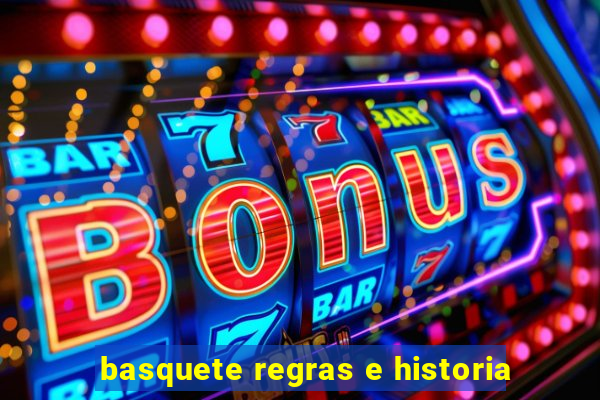 basquete regras e historia