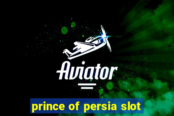 prince of persia slot