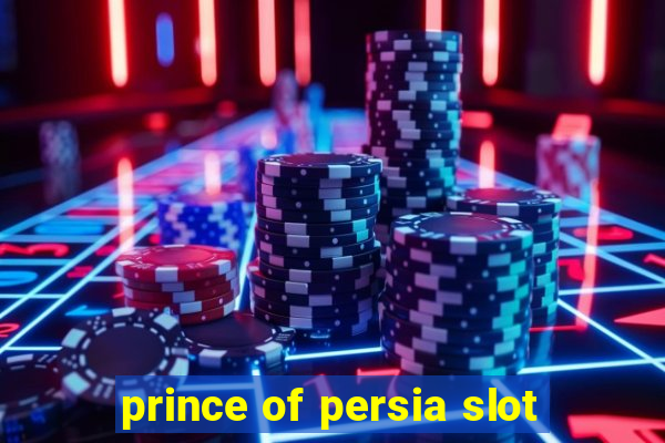 prince of persia slot