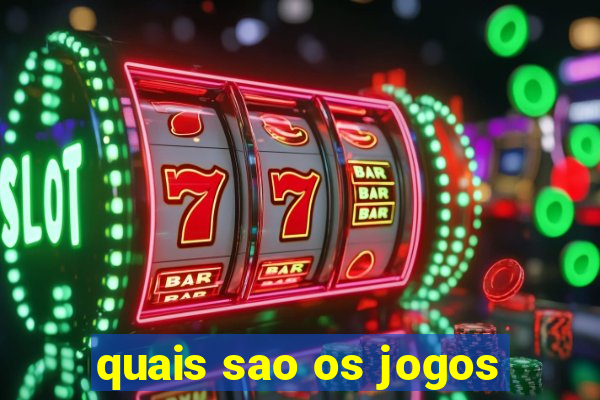 quais sao os jogos