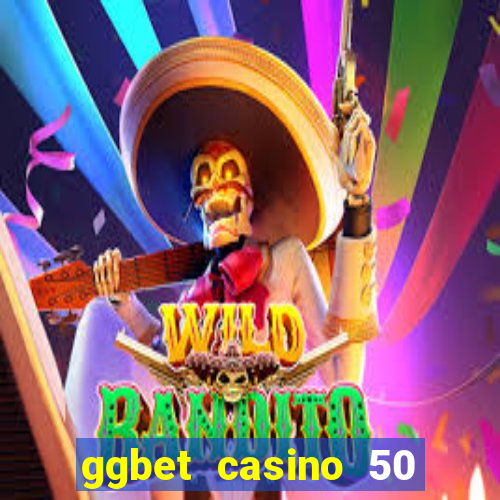 ggbet casino 50 free spins