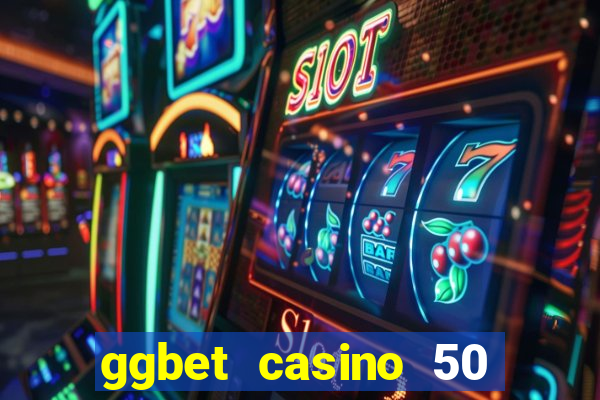 ggbet casino 50 free spins