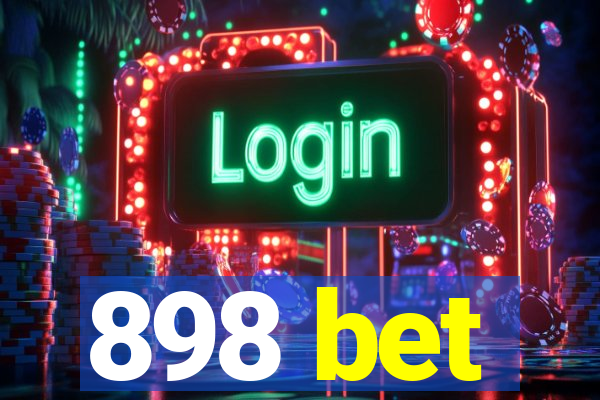 898 bet