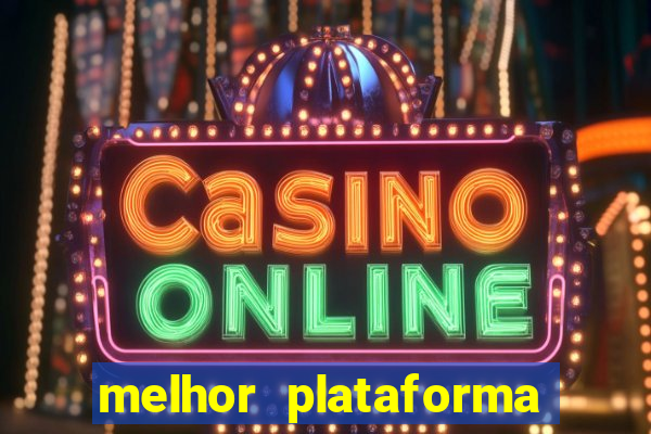 melhor plataforma para jogar cassino