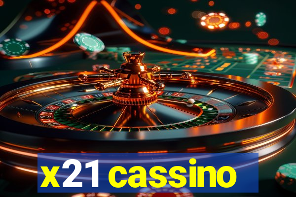 x21 cassino