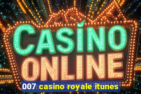 007 casino royale itunes