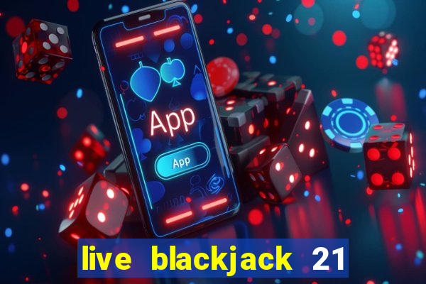 live blackjack 21 l wynnbet