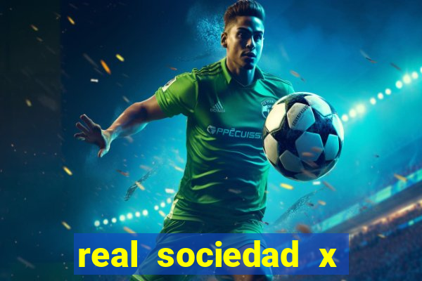 real sociedad x real madrid palpite