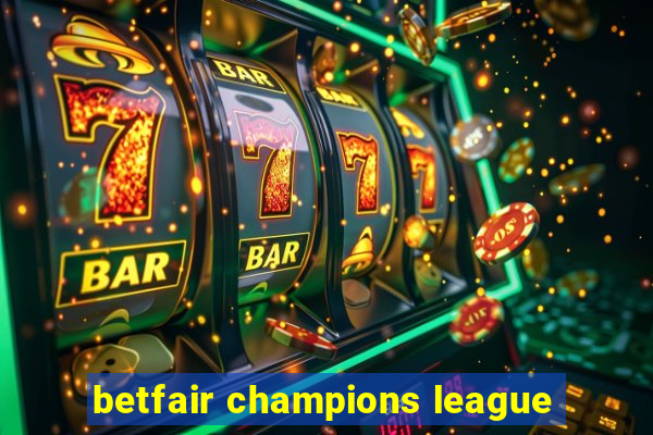 betfair champions league