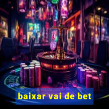 baixar vai de bet