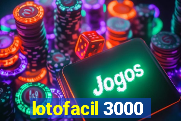 lotofacil 3000