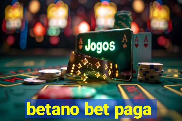 betano bet paga