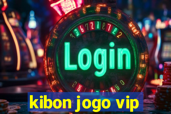 kibon jogo vip