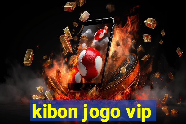 kibon jogo vip